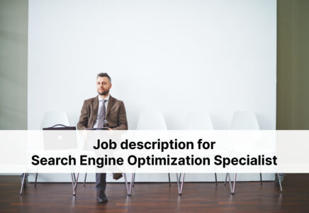 Job description for Search Engine Optimization Specialist