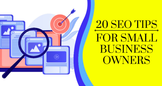 20 SEO Tips for Small Business Owners